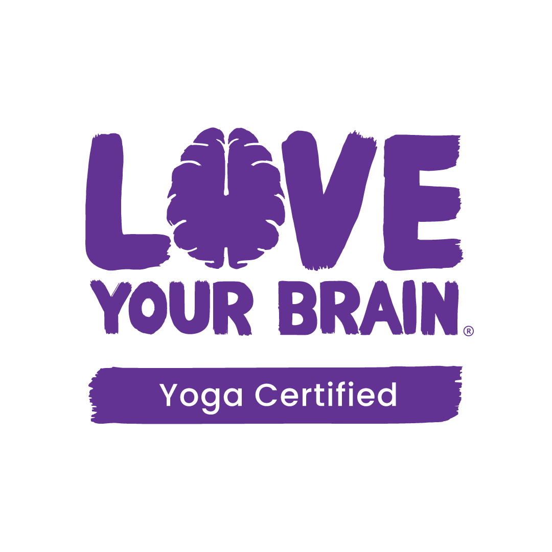 Love Your Brain Yoga Certified